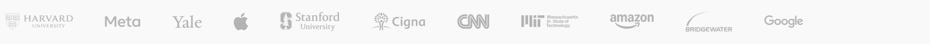 Harvard, Meta, Yale, Apple, Stanford, Cigna, CNN, MIT, Amazon, Bridgewater, Google